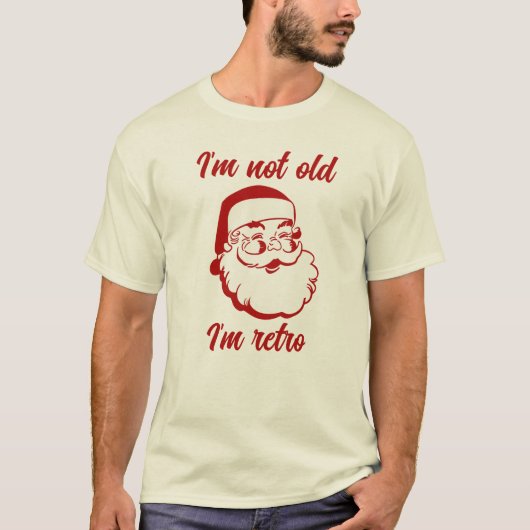 Retro Sinterklaas Kerstmis Ik ben niet oud Ik ben  T-shirt (Voorkant)