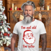 Retro Sinterklaas Kerstmis Ik ben niet oud Ik ben  T-shirt