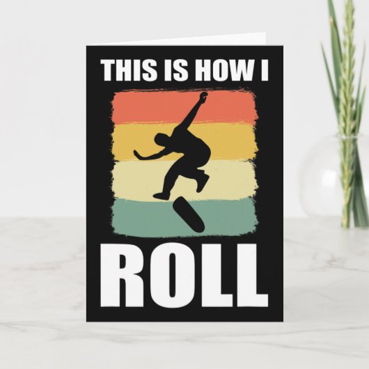 Retro Skate This Is How I Roll Skateboard  Kaart (Voorkant)