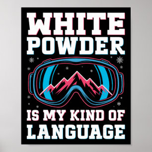 Retro ski-bril sneeuwbril wit poeder is mijn ding poster