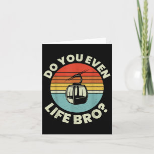 Retro  Ski Do You Even Lift Bro_ _2 Kaart