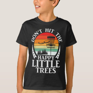 Retro Sla de Gelukkige Kleine Bomen Disc Golf niet T-shirt