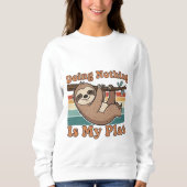 Retro Sloth Lazy Quote Women’s Sweatshirt (Voorkant)