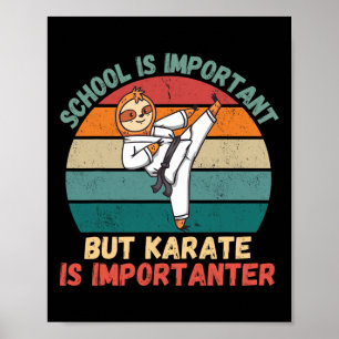 Retro Sloth School is belangrijk Karate is belangr Poster