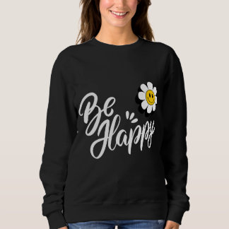 Retro Smiley Daisy - Just Be Happy Flower Power  Trui