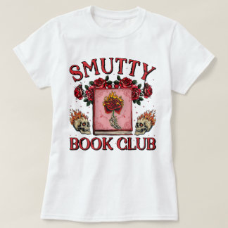 Retro Smutty Book Club Dark Romance Smut Lover T-shirt