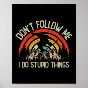 Retro Snowboard Ik doe domme dingen Snowmob Poster