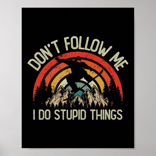 Retro Snowboard Ik doe domme dingen  Snowmob Poster (Voorkant)