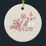 Retro Snowman laat kerstkeramiek zaaien Ornam Keramisch Ornament<br><div class="desc">Kute Kerstmis laat het sneeuwontwerp met Snowman Holding Snowflakes en coole Typografie</div>