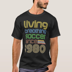 Retro Soccer Living Breathing 1980 Football Fan Bi T-shirt