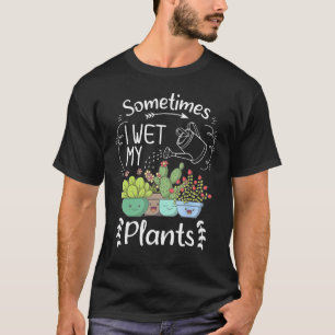 Retro Soms Maak Ik Mijn Planten Nat Grappige Tuini T-shirt