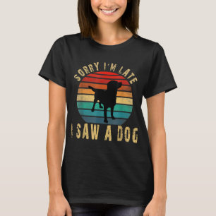 Retro Sorry dat ik laat ben... ik heb een hond-Cu T-shirt