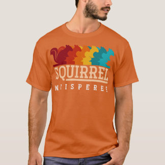 Retro Squirrel Whisperer Animal Gift Squirrel T-shirt