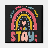 Retro Stay 988 Your Story Is Not Over Suicide Awar Magneet (Voorkant)