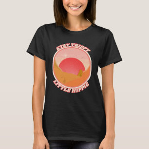 Retro Stay Trippy Little Hippie Peace Love Hippy T-shirt