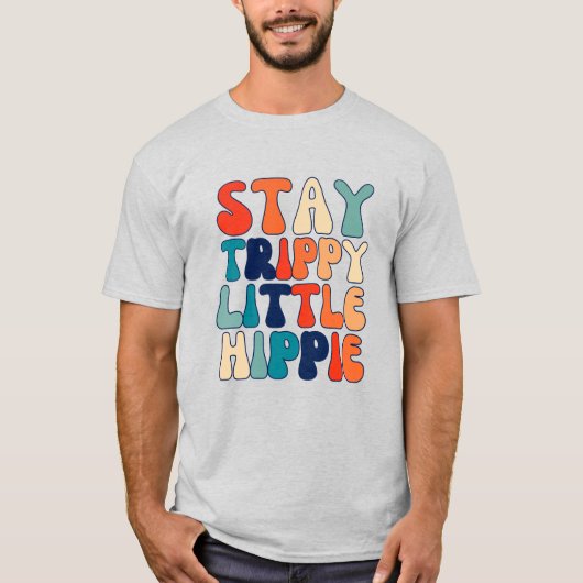 Retro Stay Trippy Little Hippie T-shirt (Voorkant)