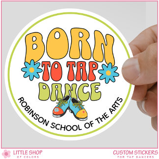 Retro stijl Geboren om tapdans te doen Aanpasbaar Ronde Sticker