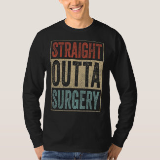 Retro-straight outta chirurgie t-shirt