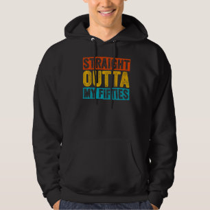 Retro Straight Outta Mijn Vijftigers 60 Jaar Oud 6 Hoodie
