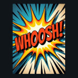 Retro stripstijl "WHOOSH!" Pop Art Explosion Poster<br><div class="desc">Ontsteek uw ruimte met de opwindende energie van dit Pop Art "WHOOSH!" poster, een levendig eerbetoon aan de dynamiek van het klassieke stripboek. Dit is niet zomaar een poster. Het is een vastgelegd moment van opwindende snelheid en beweging, klaar om elke kamer te transformeren. Geïnspireerd door de gedurfde, grafische kracht...</div>