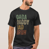 Retro Style Dada Daddy Dad Bruh Funny Sarcastic T-shirt (Voorkant)