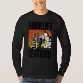 Retro Style Funny Forklift Operator Forklift Certi T-shirt (Voorkant)