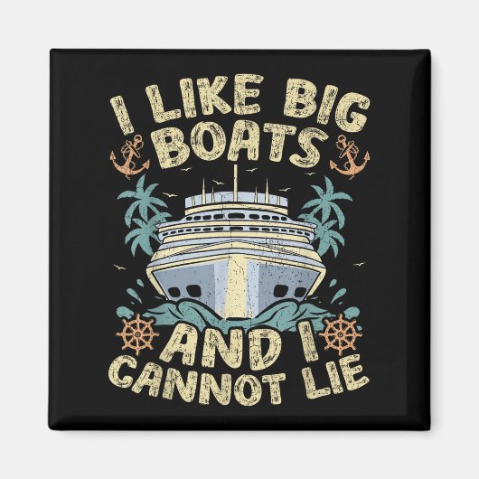Retro Style I Like Big Boats And I Cannot Lie Crui Magneet (Voorkant)