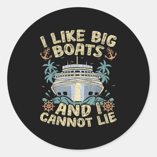 Retro Style I Like Big Boats And I Cannot Lie Crui Ronde Sticker (Voorkant)