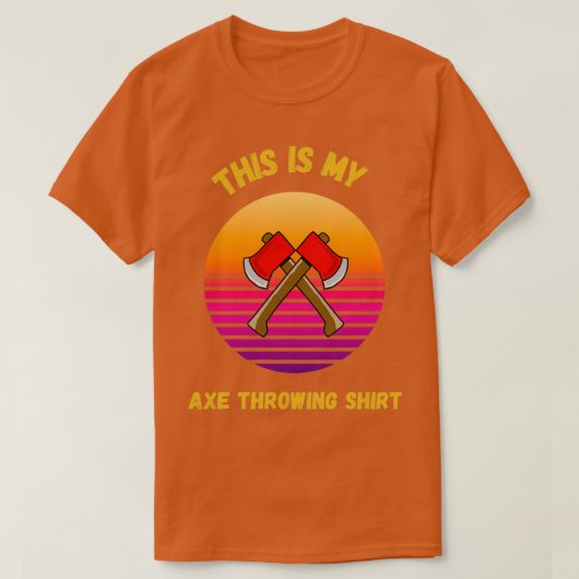Retro Sunset Dit is mijn Ax Throwing ShirtFunny We T-shirt (Design voorkant)