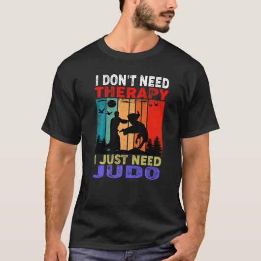 Retro Sunset Slogan I Don't Need Therapy I Just Ne T-shirt (Voorkant)