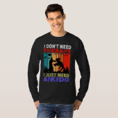 Retro Sunset Slogan I Don't Need Therapy I Just Ne T-shirt (Voorkant volledig)