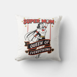 Retro Super Mom Queen of Everything Art Tee Kussen