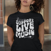 Retro Support Live Music Groovy T-shirt