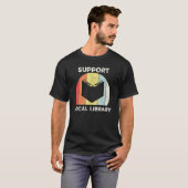 Retro Support Local Library Book Librarian T-shirt (Voorkant volledig)