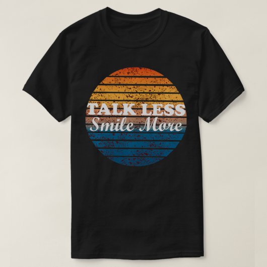 Retro Talk Less Smile More T-shirt (Design voorkant)