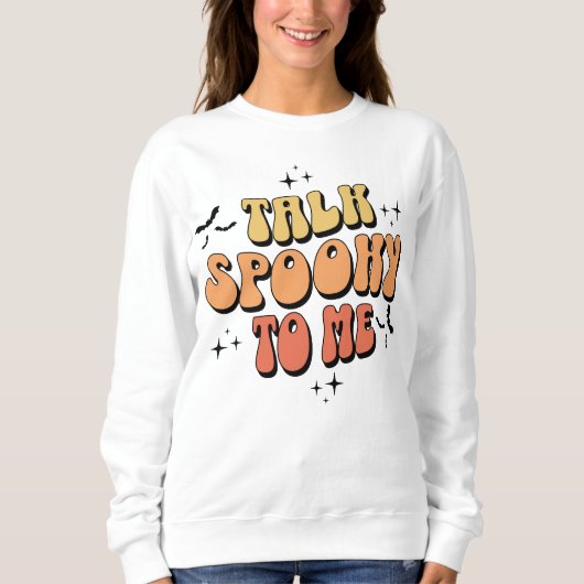 Retro Talk Spooky To Me Halloween Bats Sweatshirt (Voorkant)