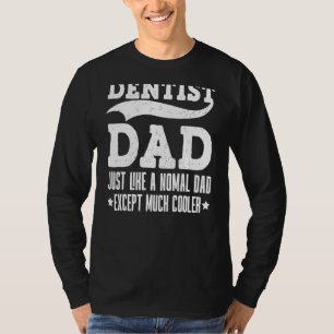 Retro tandarts vader is als een normale vader beha t-shirt
