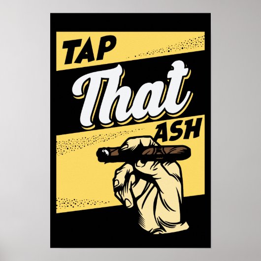 RETRO  TAP DAT ASH GRAPPIG SIGAAR QUOTE POSTER (Voorkant)