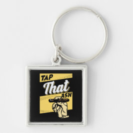 RETRO  TAP DAT ASH GRAPPIG SIGAAR QUOTE SLEUTELHANGER