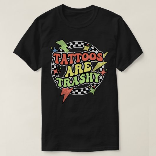 Retro Tattoos zijn waardeloze sarcastische Tattoos T-shirt (Design voorkant)