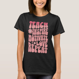  Retro Teach Inspire Liefde Herhaal Naam T-shirt