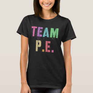 Retro TEAM P E Gym Crew PE Docent Lichamelijke Opv T-shirt