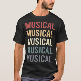 Retro Tekst Musical Musicals Muziek T-shirt