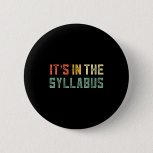 Retro-tenure professor het staat in de syllabus ho ronde button 5,7 cm