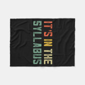 Retro Tenure Professor Its In The Syllabus College Fleece Deken (Voorkant (Horizontaal))