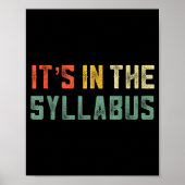Retro Tenure Professor Its In The Syllabus College Poster (Voorkant)