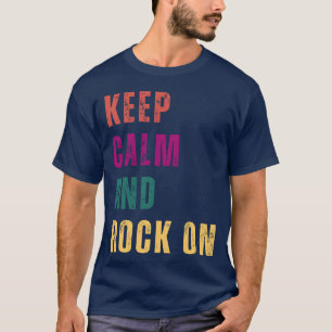 Retro tet op basis van stijl Keep Calm And Rock On T-shirt