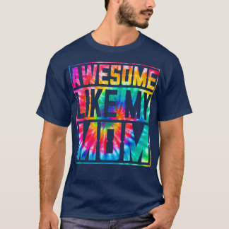 Retro Tie Dye Ouders Dag Geweldige net als mijn ma T-shirt