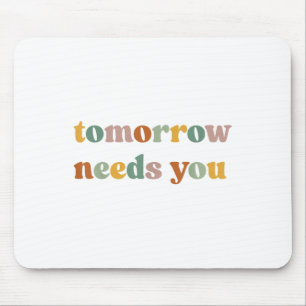 Retro Tomorrow heeft jou nodig Suïcidepreventie be Muismat