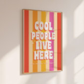 Retro Trendy 'Cool People Live Here' Custom Poster